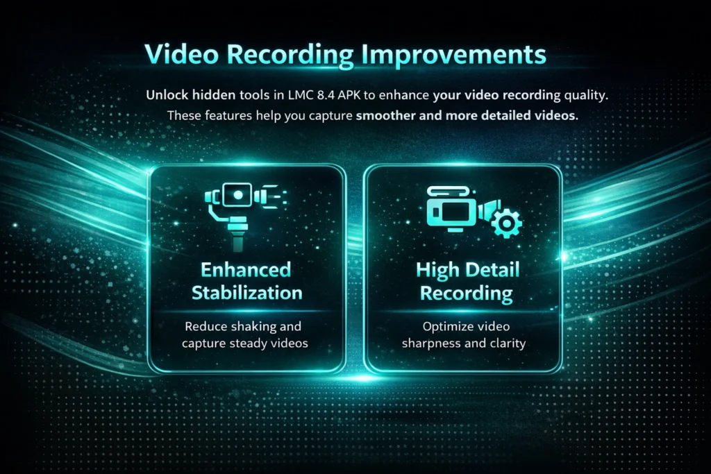 Video Recording Improvements
